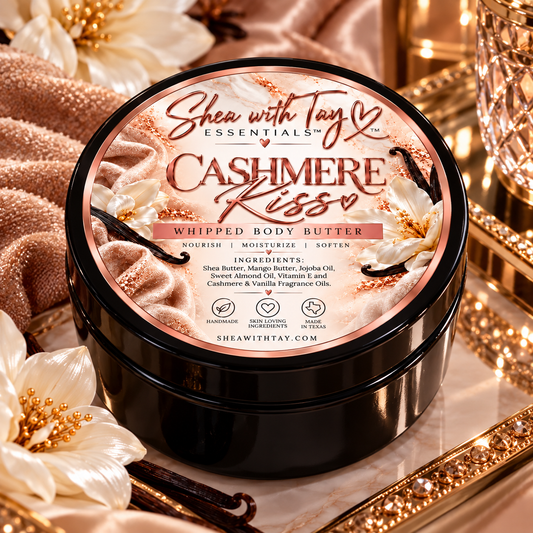 Cashmere Kiss | Shea with Tay Essentials™