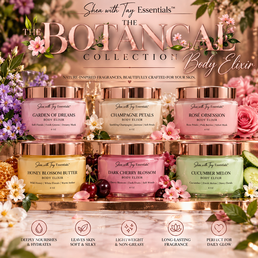 The Botanical Collection | Shea with Tay Essentials™ Body Elixir